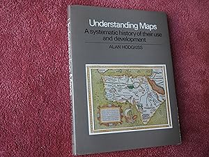 Bild des Verkufers fr UNDERSTANDING MAPS - A Systematic History of Their Use and Development zum Verkauf von Ron Weld Books