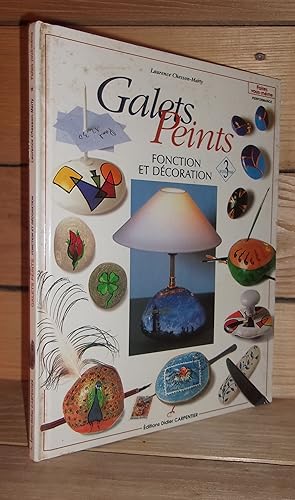 GALETS PEINTS - Tome 3 : Fonction Et Décoration