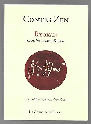 Contes zen : Ryôkan, le moine au coeur d'enfant
