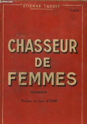 Image du vendeur pour Chasseur de femmes mis en vente par Le-Livre