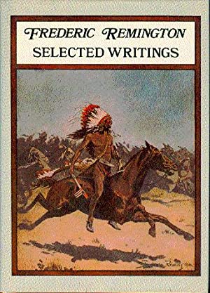 Seller image for Frederic Remington: Selected Writings for sale by LEFT COAST BOOKS