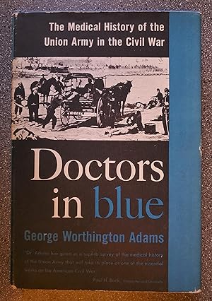 Seller image for Doctors in Blue: The Medical History of the Union Army in the Civil War for sale by Books on the Square
