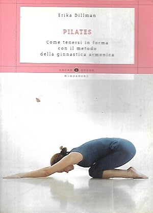 Pilates : come tenersi in forma con il metodo della ginnastica armonica