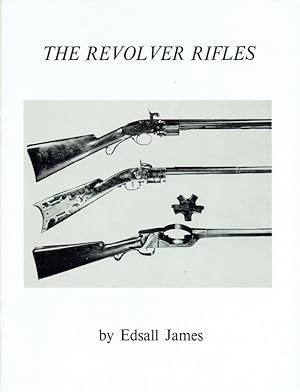 Seller image for THE REVOLVER RIFLES for sale by Paul Meekins Military & History Books