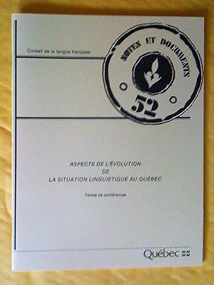 Aspects de l'évolution de la situation linguistique au Québec: textes de conférences