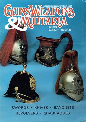 Seller image for GUNS, WEAPONS & MILITARIA : VOL.2 NO.11 APRIL 1984 for sale by Paul Meekins Military & History Books