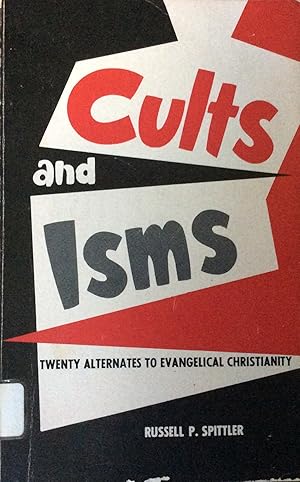 Bild des Verkufers fr Cults and Isms: Twenty Alternates to Evangelical Christianity zum Verkauf von Margaret Bienert, Bookseller