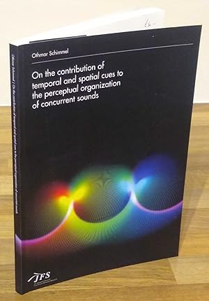 On the contribution of temporal and spatial cues to the perceptual organization of concurrent sou...