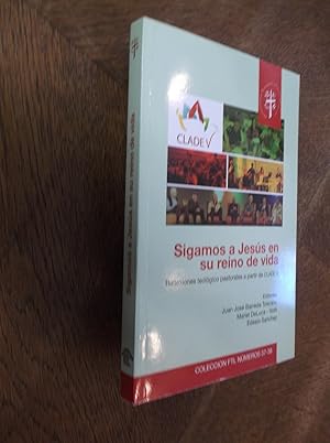 Sigamos a Jesus en su reino de vida: Reflexiones teologico pastorales a partir de Clade V.