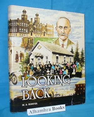 Imagen del vendedor de Looking Back : A Century of Education in Edmonton Public Schools a la venta por Alhambra Books