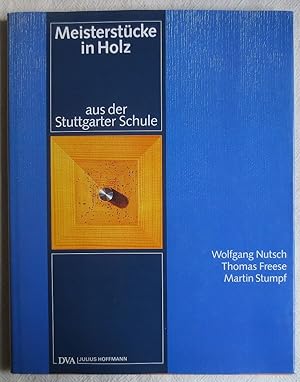 Seller image for Meisterstcke in Holz aus der Stuttgarter Schule for sale by VersandAntiquariat Claus Sydow