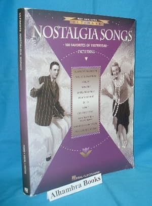 Seller image for Ultimate Nostalgia Songs : 100 Favorites of Yesteryear ( piano - vical - guitar ) for sale by Alhambra Books