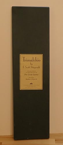 Trimalchio [ The Great Gatsby ] A Facsimile Edition of the Original Galley Proofs of the Great Ga...