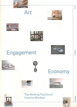 Seller image for Art, Engagement, Economy : The Working Practice of Caroline Woolard for sale by GreatBookPrices
