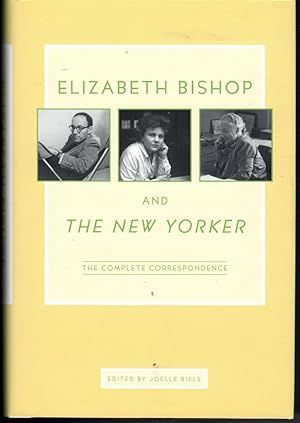 Imagen del vendedor de Elizabeth Bishop and the New Yorker: The Complete Correspondence a la venta por Enterprise Books