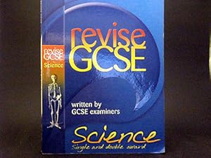 Revise GCSE Science Written By GCSE Examiners