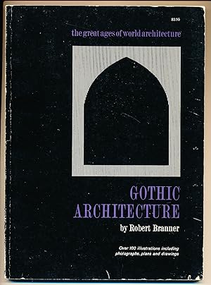 Gothic Architecture (Great Ages of the World Architecture)