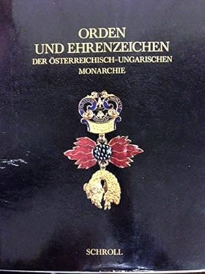 Orden und Ehrenzeichen der österreichisch-ungarischen Monarchie. Aus d. Tschech. übers. von Rober...