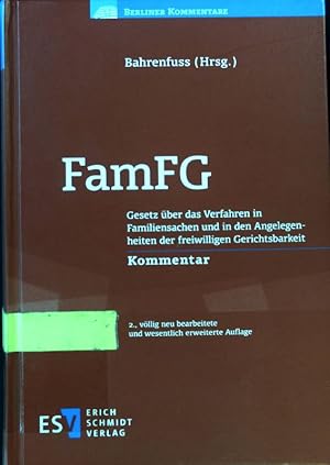 Seller image for FamFG : Gesetz ber das Verfahren in Familiensachen und in den Angelegenheiten der freiwilligen Gerichtsbarkeit ; Kommentar. Berliner Kommentare. for sale by books4less (Versandantiquariat Petra Gros GmbH & Co. KG)