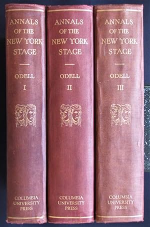 Annals of the New York Stage (First Three Volumes)