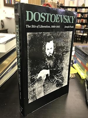 Imagen del vendedor de Dostoevsky: The Stir of Liberation, 1860-1865 a la venta por THE PRINTED GARDEN, ABA, MPIBA