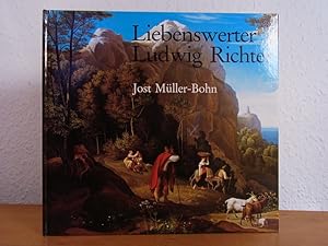 Seller image for Liebenswerter Ludwig Richter. Seine bekanntesten Gemlde und Lebenserinnerungen for sale by Antiquariat Weber