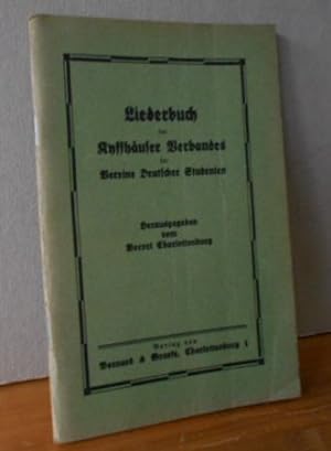 Liederbuch des Kyffhäuser Verbandes der Vereine Deutscher Studenten. Hrsg. vom Vorort Charlottenburg