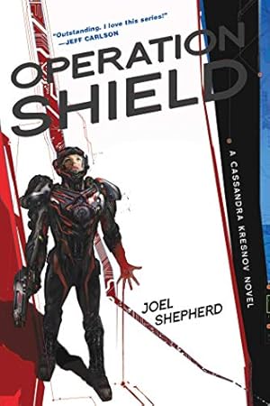 Seller image for Operation Shield: A Cassandra Kresnov Novel for sale by Brockett Designs