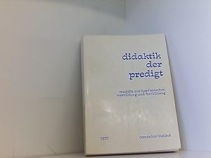 Seller image for Didaktik der Predigt Modelle zur homiletischen Ausbildung und Fortbildung for sale by Book Broker
