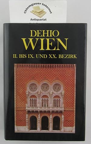 Bild des Verkufers fr Die Kunstdenkmler sterreichs. Wien : II. bis IX. und XX. Bezirk zum Verkauf von Chiemgauer Internet Antiquariat GbR