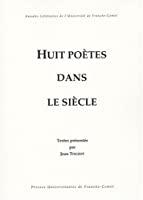 Seller image for Huit Potes Dans Le Sicle for sale by RECYCLIVRE