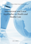 Seller image for International and local approaches to health and health care for sale by Joseph Burridge Books