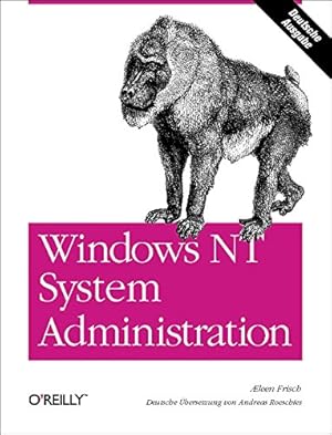 Seller image for Windows-NT-System-Administration. Aeleen Frisch. [bers. und dt. Bearb.: Andreas Roeschies] for sale by Antiquariat Buchhandel Daniel Viertel