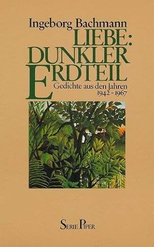 Bild des Verkufers fr Liebe: dunkler Erdteil : Gedichte aus d. Jahren 1942 - 1967. Piper ; Bd. 330 zum Verkauf von Antiquariat Buchhandel Daniel Viertel