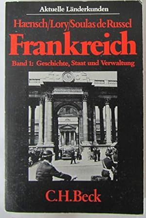 Image du vendeur pour Frankreich. Band 1: Geschichte, Staat und Verwaltung mis en vente par Antiquariat Buchhandel Daniel Viertel