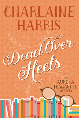 Immagine del venditore per Dead Over Heels: An Aurora Teagarden Mystery (Paperback or Softback) venduto da BargainBookStores