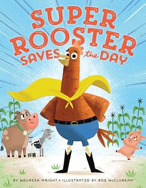Seller image for Super Rooster Saves The Day (Hardcover) for sale by BargainBookStores