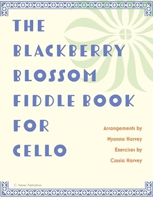 Seller image for The Blackberry Blossom Fiddle Book for Cello (Paperback or Softback) for sale by BargainBookStores