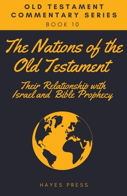 Imagen del vendedor de The Nations of the Old Testament: Their Relationship with Israel and Bible Prophecy (Paperback or Softback) a la venta por BargainBookStores