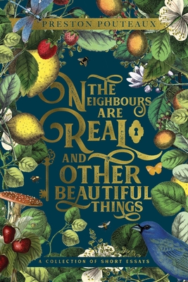 Seller image for The Neighbours Are Real and Other Beautiful Things: A Collection of Short Essays (Paperback or Softback) for sale by BargainBookStores