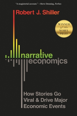 Bild des Verkufers fr Narrative Economics: How Stories Go Viral and Drive Major Economic Events (Paperback or Softback) zum Verkauf von BargainBookStores