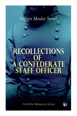 Seller image for Recollections of a Confederate Staff Officer: Civil War Memories Series (Paperback or Softback) for sale by BargainBookStores