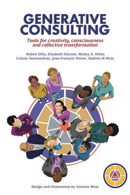 Seller image for Generative Consulting: Tools for creativity, consciousness and collective transformation (Paperback or Softback) for sale by BargainBookStores