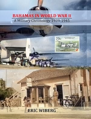 Image du vendeur pour Bahamas in World War II: A Military Chronology 1939-1945 (Hardback or Cased Book) mis en vente par BargainBookStores