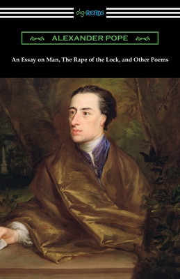 Image du vendeur pour An Essay on Man, The Rape of the Lock, and Other Poems (Paperback or Softback) mis en vente par BargainBookStores