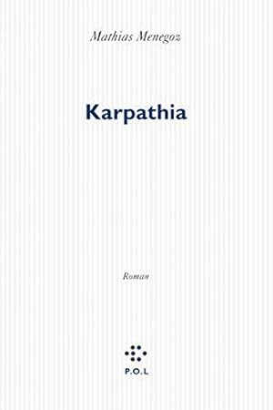 Image du vendeur pour Karpathia - Prix Interalli 2014 mis en vente par JLG_livres anciens et modernes