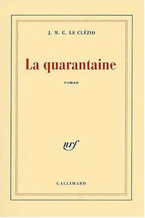 Bild des Verkufers fr La Quarantaine zum Verkauf von JLG_livres anciens et modernes