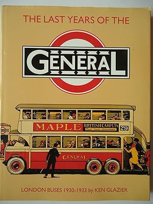 Seller image for THE LAST YEARS OF THE GENERAL for sale by GfB, the Colchester Bookshop