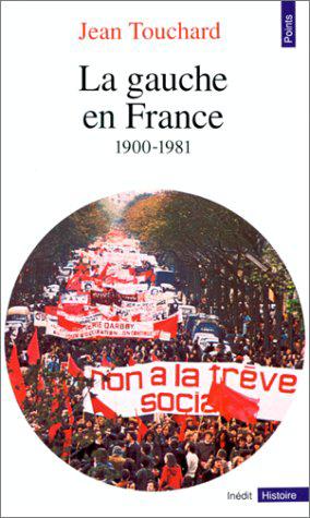 Imagen del vendedor de La gauche en France depuis 1900 a la venta por JLG_livres anciens et modernes