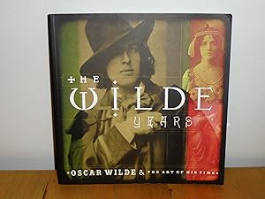 Seller image for The Wilde Years : Oscar Wilde & the Art of His Time for sale by M. C. Wilson